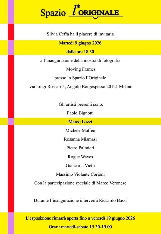 Martedì 9 giugno dalle h. 18.30
In mostra dal 9 al 19 GIUGNO 2026 orari:15.30-19.00Galleria Spazio l’OriginaleMilano, Via Luigi Rossari, 5 | MM3 MONTENAPOLEONE